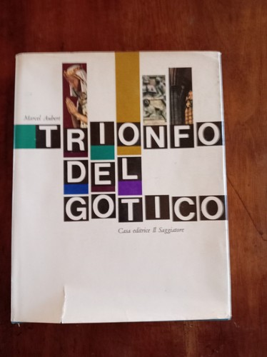 Aubert trionfo del gotico il - m.aubert,